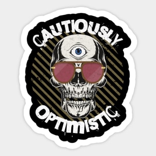 Cautiously Optimistic Realist Rose Colored Glasses Sticker